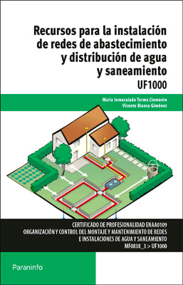 RECURSOS PARA LA INSTALACION DE REDES DE ABASTECIMIENTO Y DISTRIBUCION DE AGUA Y SANEAMIENTO UF 1000