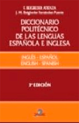 DICCIONARIO POLITECNICO DE LAS LENGUAS ESPAÑOLA E INGLESA TOMO 1