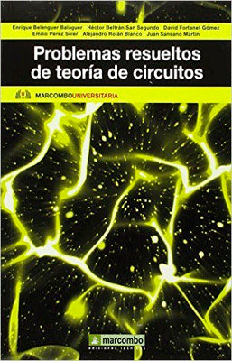 PROBLEMAS RESUELTOS DE TEORIA DE CIRCUITOS