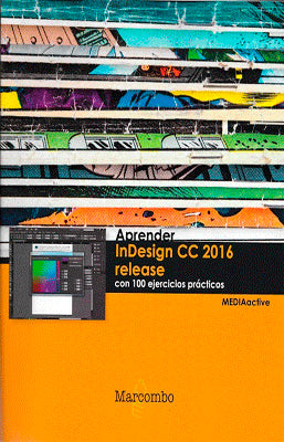 APRENDER INDESIGN CC2016 CON 100 EJERCICIOS PRACTICOS
