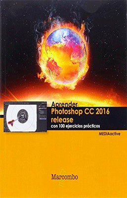 APRENDER PHOTSHOP CC 2016 RELEASE CON 100 EJERCICIOS PRACTICOS
