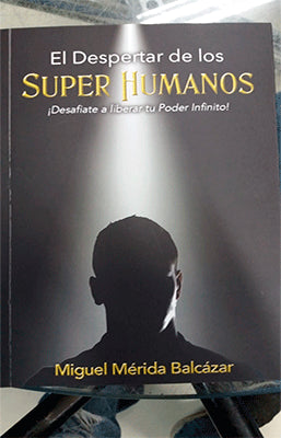 EL DESPERTAR DE LOS SUPER HUMANOS