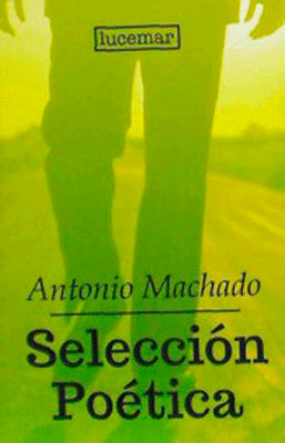 SELECCION POETICA DE MACHADO