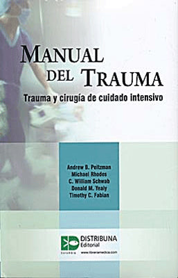 MANUAL DEL TRAUMA Y CIRUGIA DE CUIDADO INTENSIVO