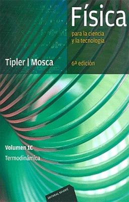FISICA PARA LA CIENCIA Y LA TECNOLOGIA. VOLUMEN 1C TERMODINAMICA  6 ED