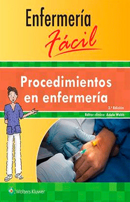 ENFERMERIA FACIL PROCEDIMIENTOS EN ENFERMERIA 2DA EDICION