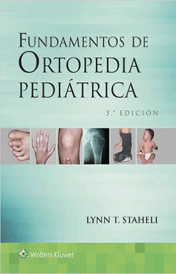 FUNDAMENTOS DE ORTOPEDIA PEDIATRICA
