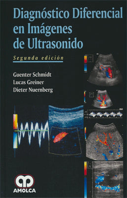 DIAGNOSTICO DIFERENCIAL EN IMAGENES DE ULTRASONIDO 2DA. EDIC.