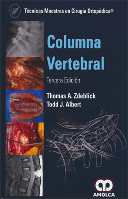 TECNICAS MAESTRAS EN CIRUGIA ORTOPEDICA COLUMNA VERTEBRAL