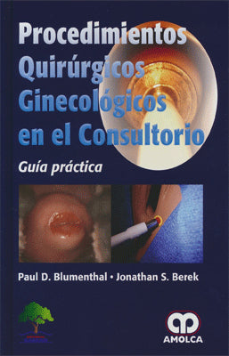 PROCEDIMIENTOS QUIRURGICOS GINECOLOGICOS EN EL CONSULTORIO