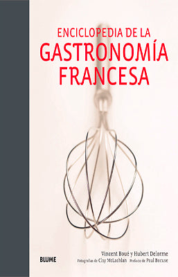 ENCICLOPEDIA DE LA GASTRONOMIA FRANCESA
