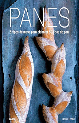 PANES 50 TIPOS DE MASA PARA ELABORAR 50 TIPOS DE PAN