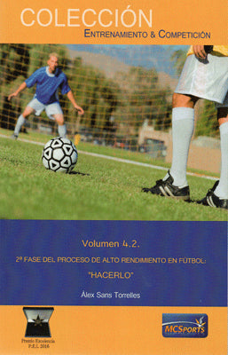 VOL. 4.2. SEGUANDA FASE DEL PROCESO DE ALTO RENDIMIENTO EN FUTBOL HACERLO