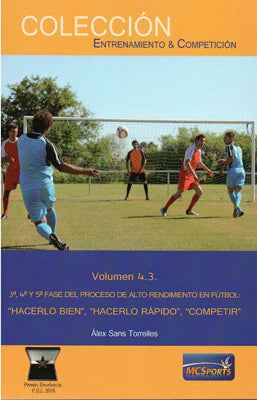 VOL 4.3 TERCERA,CUARTA,QUINTA FASE DEL PROCESO DE ALTO RENDIMIENTO EN FUTBOL