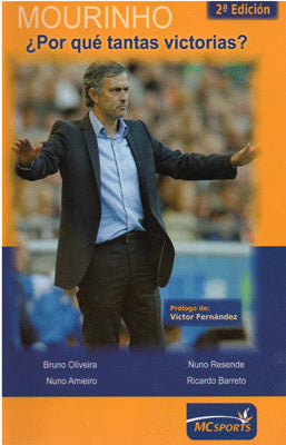 MOURINHO ¿POR QUE TANTAS VICTORIAS? 2DA. EDIC.