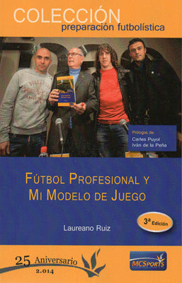 FUTBOL PROFESIONAL Y MI MODELO DE JUEGO 3RA. EDIC.