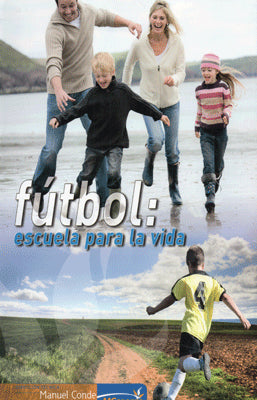 FUTBOL ESCUELA PARA LA VIDA