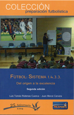 FUTBOL SISTEMA 1.4.3.3 DEL ORIGEN DE LA EXCELENCIA