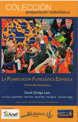 LA PLANIFICACION FUTBOLISTICA ESPAÑOLA TEORIA METODOLOGICA