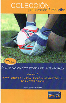 VOL. 3 ESTRUCTURAS II Y PLANIFICACION ESTRATEGICA DE LA TEMPORADA 2DA. EDIC.