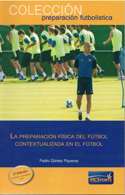LA PREPARACION FISICA DEL FUTBOL CONTEXTUALIZADA EN EL FUTBOL