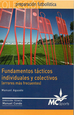 FUNDAMENTOS TACTICOS INDIVIDUALES Y COLECTIVOS (ERRORES MAS FRECUENTES)