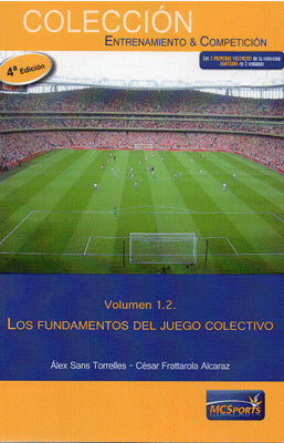 VOL 1.2 LOS FUNDAMENTOS DEL FUTBOL COLECTIVO 4TA. EDIC