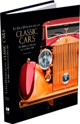 LA ERA DORADA DE LOS CLASSIC CARS