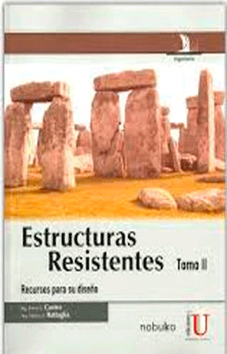 ESTRUCTURAS RESISTENTES. RECURSOS PARA EL DISEÑO. TOMO II