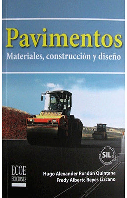 PAVIMENTOS MATERIALES CONSTRUCCION Y DISEÑO