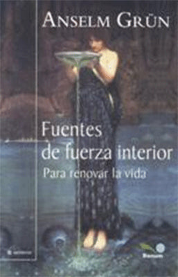 FUENTES DE FUERZA INTERIOR PARA RENOVAR LA VIDA