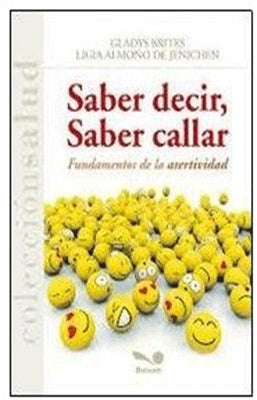 SABER DECIR SABER CALLAR FUNDAMENTOS DE LA ASERTIVIDAD