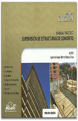 MANUAL PRACTICO SUPERVISION DE ESTRUCTURAS DE CONCRETO
