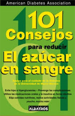 101 CONSEJOS PARA REDUCIR EL AZUCAR EN SANGRE