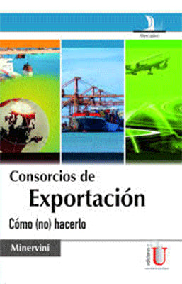 CONSORCIOS DE EXPORTACION COMO NO HACERLO
