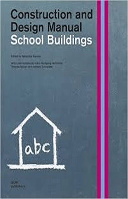 CONSTRUCTION AND DESIGN MANUAL SCHOOL BUILDINGS
