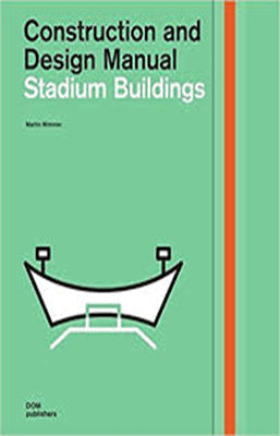 CONSTRUCTION AND DESIGN MANUAL STADIUM BUILDINGS