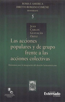 LAS ACCIONES POPULARES Y DE GRUPO FRENTE A LAS ACCIONES COLECTIVAS