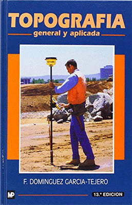 TOPOGRAFIA GENERAL Y APLICADA 13A. EDIC.