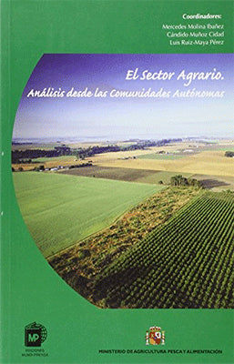 EL SECTOR AGRARIO ANALISIS DESDE LAS COMUNIDADES AUTONOMAS