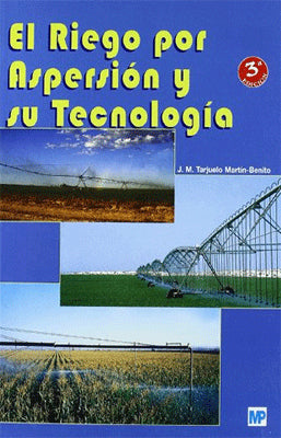 EL RIEGO POR ASPERSION Y SU TECNOLOGIA 3RA. EDC.