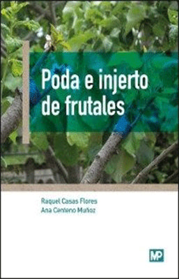 PODA E INJERTOS DE FRUTALES