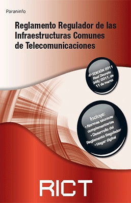 REGLAMENTO REGULADOR DE LAS INFRAESTRUCTURAS COMUNES DE TELECOMUNICACIONES 4TA ED.