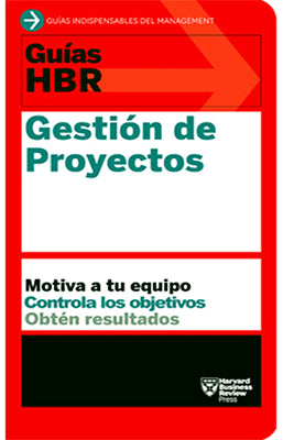 GUIAS HBR GESTION DE PROYECTOS