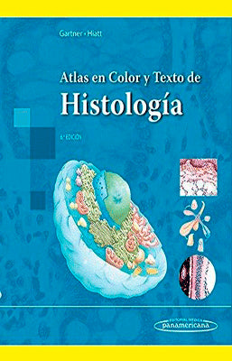 ATLAS EN COLOR Y TEXTO DE HISTOLOGIA 6ED