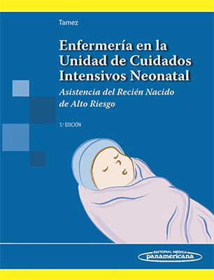 ENFERMERIA EN LA UNIDAD DE CUIDADOS INTENSIVOS NEONATAL 5TA.