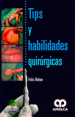 TIPS Y HABILIDADES QUIRURGICAS