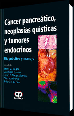CANCER PANCREATICO NEOPLACIAS QUISTICAS Y TUMORES ENDOCRINOS DIAGNOSTICO MANEJO