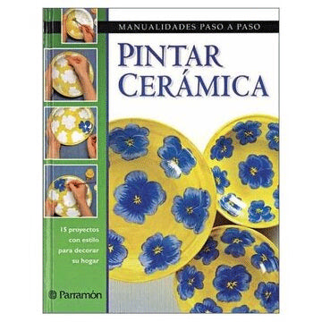 MANUALIDADES PASO A PASO PINTAR CERAMICA