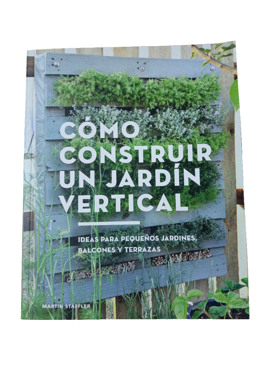 Cómo Construir un Jardin Vertical